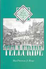 A Brief History of Telluride