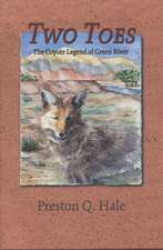 Two Toes: The Coyote Legend of Green River