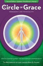 The Circle of Grace: Frequency and Physicality