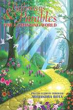 Pathways and Parables for a Changing World