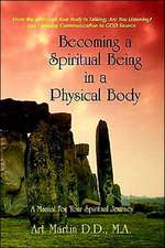 Becoming a Spiritual Being in a Physical Body: Messages for the Present and Predictions for the Future