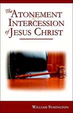 The Atonement & Intercession of Jesus Christ