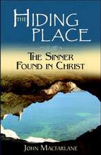 The Hiding Place: The Sinner Found in Christ