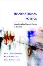 Transnational Poetics: Asian Canadian Women's Fiction of the 1990s