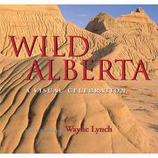 Wild Alberta: A Visual Celebration