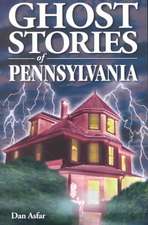 Ghost Stories of Pennsylvania