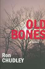 Old Bones: A Mystery