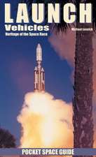 Launch Vehicles: Heritage of the Space Race