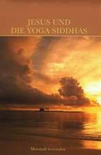 Jesus und die Yoga Siddhas