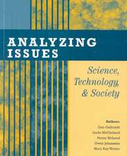 Analyzing Issues: Science Tech & Society