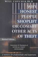 Why Honest People Shoplift or Commit Other Acts of Theft: Assessment and Treatment of 'Atypical Theft Offenders'