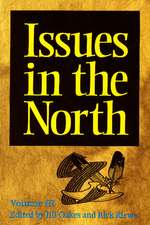 Issues in the North: Volume III