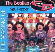 Making of the Beatles Sgt Pepper