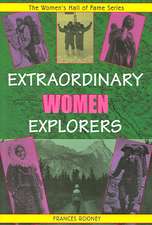 Extraordinary Women Explorers