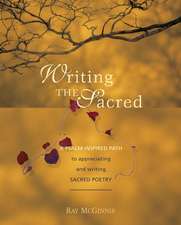 Writing the Sacred: A Psalm-inspired Path to Appreciating and Writing Sacred Poetry