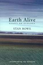 Earth Alive: Essays on Ecology