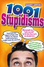 1001 Stupidisms