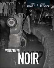 Vancouver Noir: 1930-1960