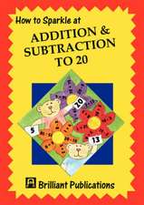 How to Sparkle at Addition and Subtraction to 20