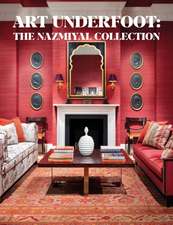 Art Underfoot: The Nazmiyal Collection