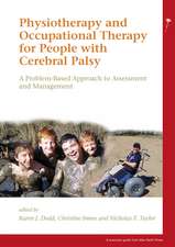 Physiotherapy and Occupational Therapy for People with Cerebral Palsy – A Problem–Based Approach to Assessment and Management