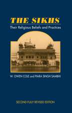 The Sikhs – Their Religious Beliefs and Practices, 2nd Edition