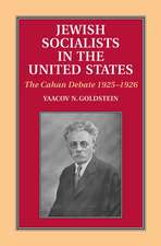 Jewish Socialists in the United States – The Cahan Debate, 1925–1926