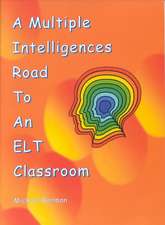 A Multiple Intelligences Road to an ELT Classroom