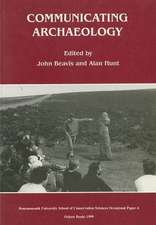 Communicating Archaeology: Essays in Landscape for Christopher Taylor