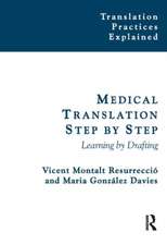 Medical Translation Step by Step: Learning by Drafting