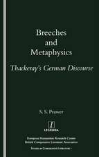 Breeches and Metaphysics: Thackeray's German Discourse