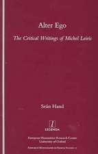 Alter Ego: The Critical Writings of Michel Leiris