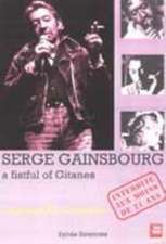 Serge Gainsbourg: A Fistful of Gitanes