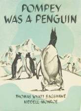 POMPEY WAS A PENGUIN