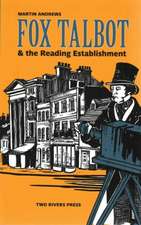 Fox Talbot & the Reading Establishment