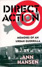 Direct Action: Memoirs of an Urban Guerrilla