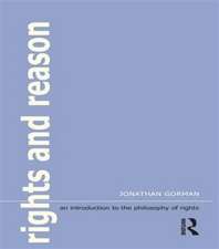 Rights and Reason: An Introduction to the Philosophy of Rights