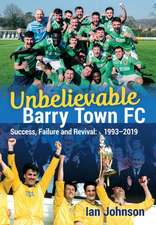 Unbelievable Barry Town FC