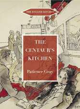Gray, P: Centaur's Kitchen