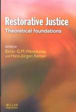 Restorative Justice: Theoretical foundations