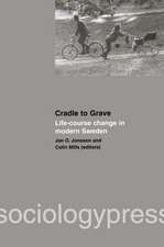 Cradle to Grave: Life-Course Change in Modern Sweden