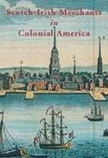 Scotch-Irish Merchants in Colonial America