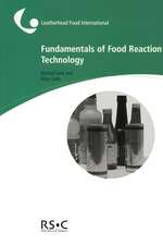 Fundamentals of Food Reaction Technology