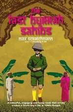 Scratchmann, M: The Last Burrah Sahibs