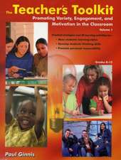 The Teacher's Toolkit: Volume 1; Promoting Variety, Engagement, and Motivation in the Classroom