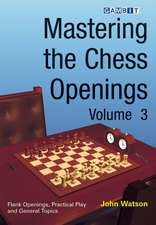 Mastering the Chess Openings, Volume 3: The French