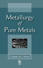 Metallurgy of Pure Metals