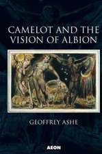 Camelot and the Vision of Albion