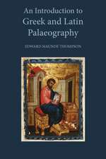 An Introduction to Greek and Latin Palaeography