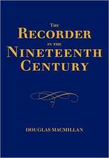 The Recorder in the Nineteenth Century